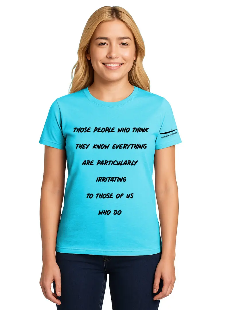 Woman wearing a blue t-shirt with a quote in black text.